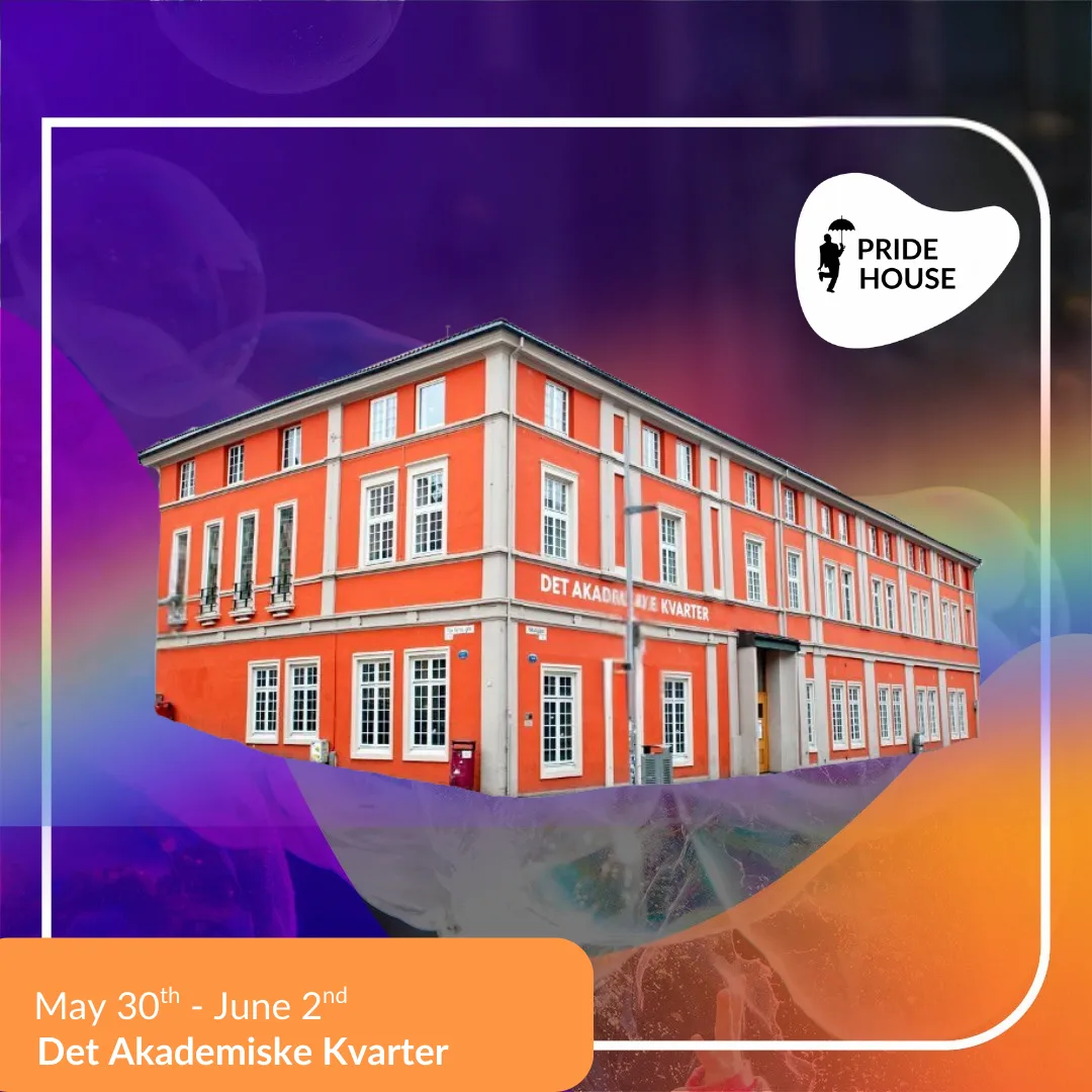 Plakat for Pride House på Det Akademiske Kvarter, 30. mai – 2. juni